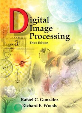Digital Image Processing (3rd Edition) - Hardcover - VERY GOOD