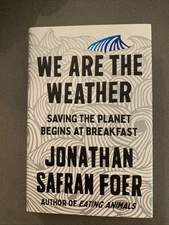 We Are the Weather by Jonathan Safran Foer SIGNED 2019 1st/1st Hardcover