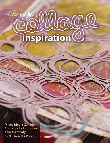 Thumbnail - Elizabeth Jane St Hilaire Mixed Media Collage Inspiration