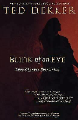 Blink Of An Eye By Ted Dekker For Sale Online Ebay