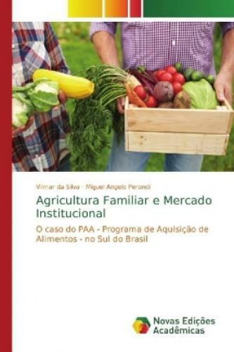 Thumbnail - Agricultura Familiar E Mercado Institucional O Caso Do Paa - Programa