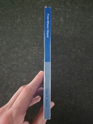 From Where I Stand, By Caleb W. Bucher, 1988 SIGNED Gd+ Paperback - Picture 2 of 7