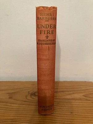 Under Fire: Story of a Squad by Henri Barbusse 1917.