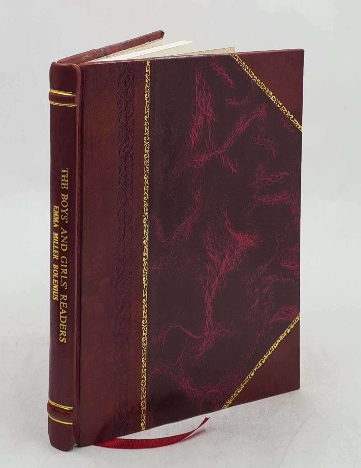 The Boys and Girls Readers Leather Bound by Emma Miller Bolenius