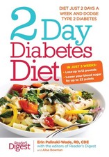 2-Day Diabetes Diet: Diet Just 2 Days a Week and Dodge Type 2 Diabetes by Palin,