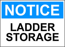 NOTICE LADDER STORAGE | Laminated Vinyl Decal Sticker Label