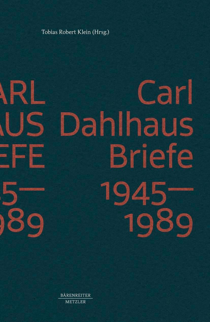 Thumbnail - Carl Dahlhaus: Briefe 1945-1989 Tobias Robert Klein