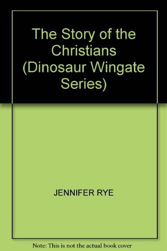 The Story of the Christians (Dinosaur Wingate Series) - Picture 1 of 1