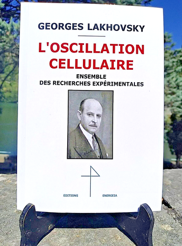 Lakhovsky L'Oscillation cellulaire Tesla Magnétisme Electroculture Radiesthésie - Imagen 1 de 4