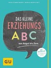 Das kleine Erziehungs-ABC von Petra Stamer-Brandt und Monika Murphy-Witt (2015, Taschenbuch)
