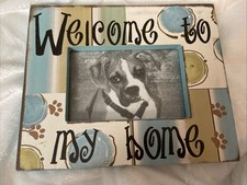 Dog Lovers Adoption Picture Frame 8x9.  Welcome To My Home  Fits 4 X 6 Picture.
