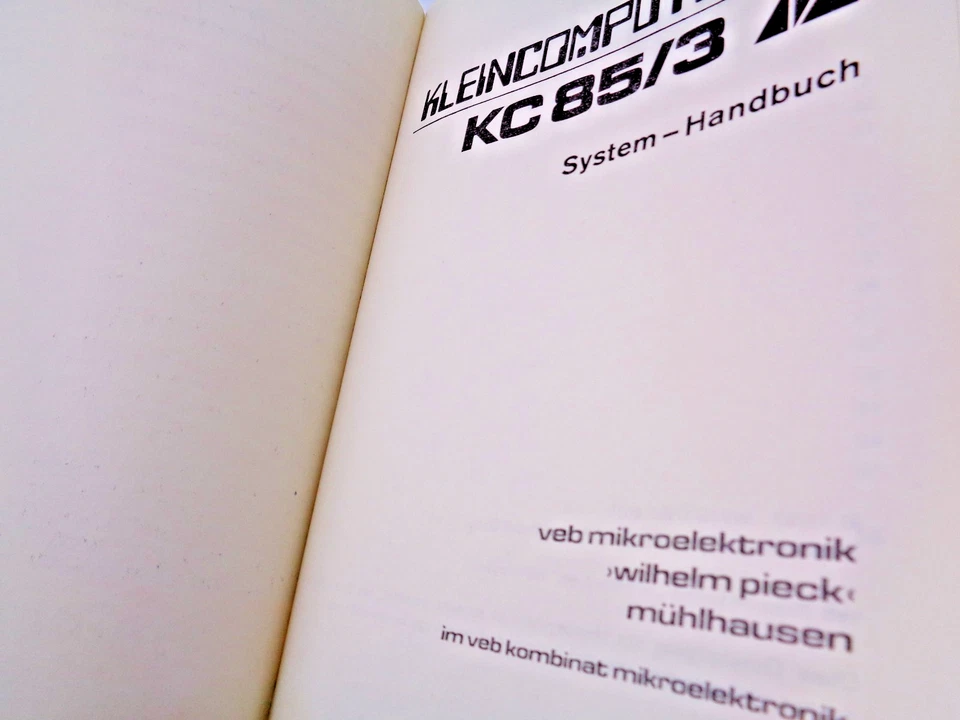 ROBOTRON KC85/3 -- SYSTEM-HANDBUCH (VEB - MANUAL) #3DE - Bild 2 von 4