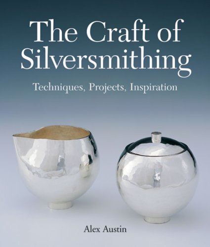 Craft of Silversmithing, The: Techniques, Projects, Inspiration, - Bild 1 von 1
