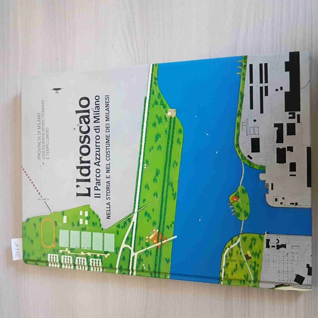 L'IDROSCALO IL PARCO AZZURRO DI MILANO - PROVINCIA DI MILANO - 1982 L'IDROSCALO IL PARCO AZZURRO DI MILANO - PROVINCIA DI MILANO - 1982