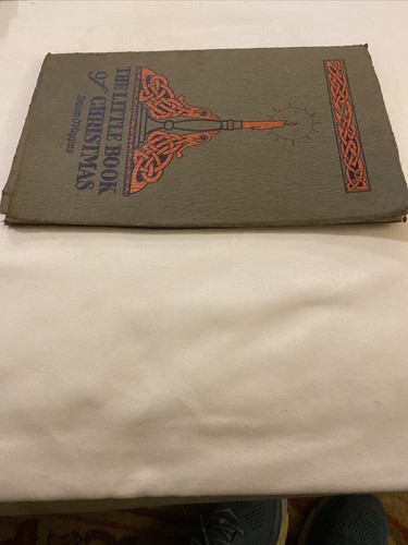 Brian O'Higgins The Little Book of Christmas First Edition circa 1930-1935 Rare! - Picture 10 of 11