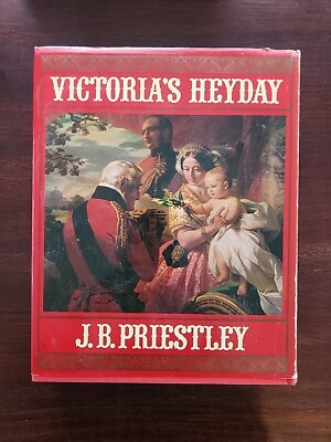 洋書 Victoria's Heyday J.B. Priestley VICTORIA'S HEYDAY (VICTORIAN HERITAGE) J B PRIESTLEY | eBay UK
