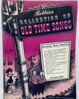 Songbook Robbins Collection of Old Time Songs Piano Voice Guitar Singing Music