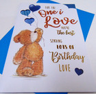 One I Love Birthday Greetings Card......For The One I Love....You're The Best