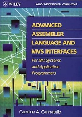 Advanced Assembler Language and MVS Interfaces for IBM Systems and A - VERY GOOD