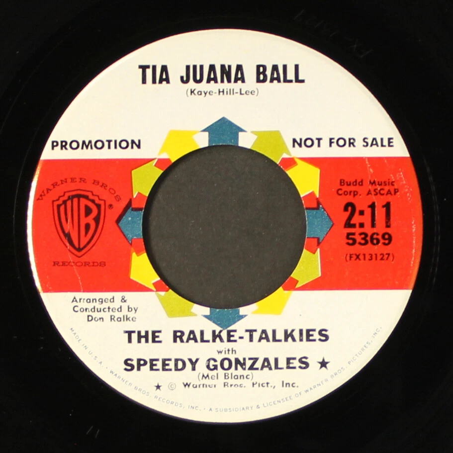 RALKE-TALKIES: tia juana ball / hurry up-a-baby WB 7