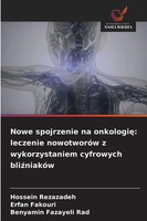 Hossein Rezazadeh (U. A.) | Nowe Spojrzenie Na Onkologi¿: Leczenie NowotworóW...