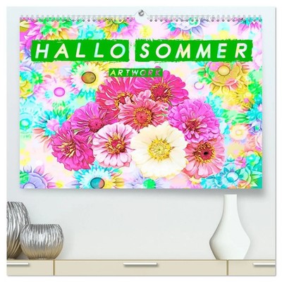 Hallo Sommer - Artwork (hochwertiger Premium Wandkalender 2026 DIN A2 quer),...