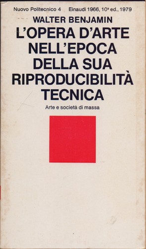 L'opera d'arte dell'epoca della sua riproducibilità tecnica - W. Benjamin