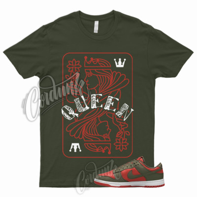 QUEEN Shirt to Match Dunk Low Mystic Red Olive Cargo Khaki Rough Green Mid High
