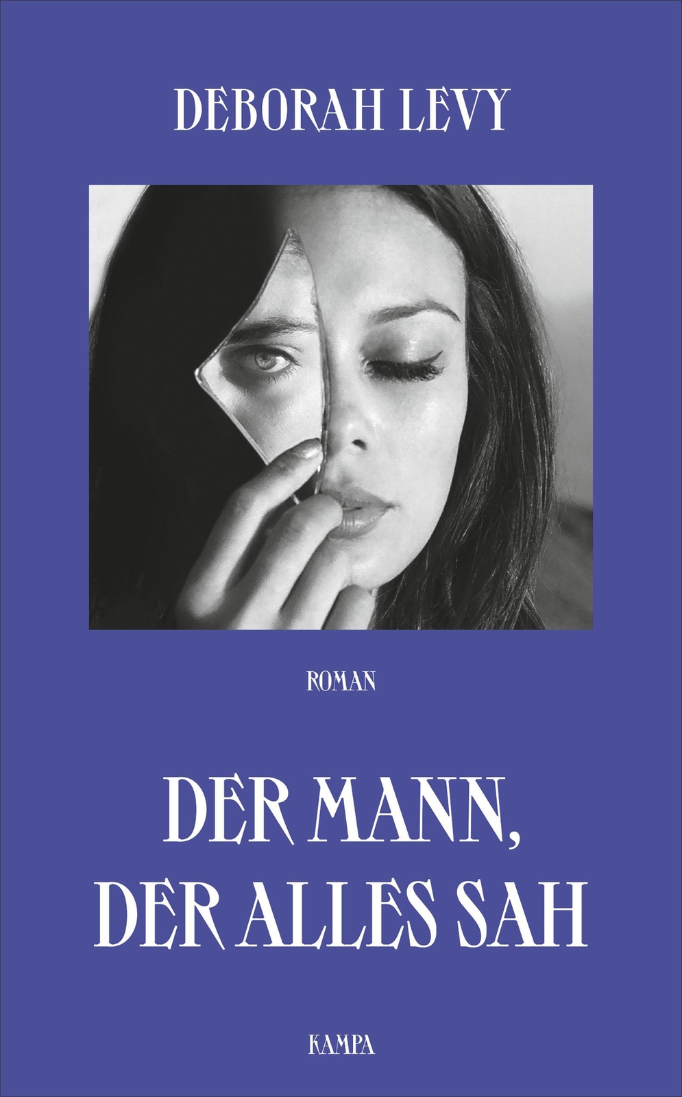 Thumbnail - Der Mann, Der Alles Sah Deborah Levy