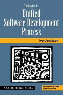 The Road to the Unified Software Development Process by Ivar Jacobson: New