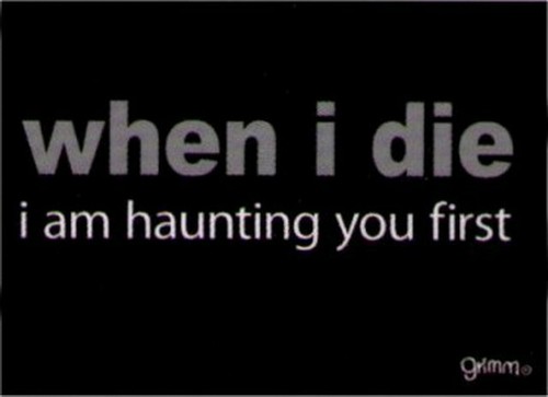 When I Die I Am Haunting You First Magnet GM5018 - Bild 6 von 12