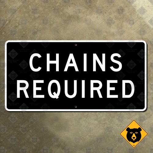 California Chains Required highway warning snowy 1960s road sign marker