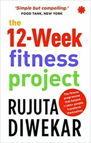 The 12-Week Fitness Project Paperback by Rujuta Diwekar English Free Shipping - Picture 1 of 1