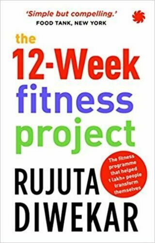 The 12-Week Fitness Project Paperback 4 January 2020 by Rujuta Diwekar Free Ship - Picture 1 of 1