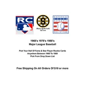 1960's 1970's 1980's Pick Your Baseball Hall Of Fame & Star Player Rookie Cards