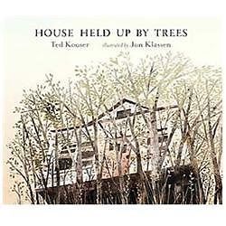 House Held Up by Trees by Kooser, Ted House Held Up by Trees by Kooser, Ted