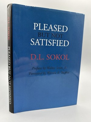 Pleased But Not Satisfied - David Sokol - Foreword: Warren Buffett - RARE OOP
