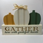 Gather Here w/ Grateful Hearts Tabletop Decor Multicolor Wood Thanksgiving Fall