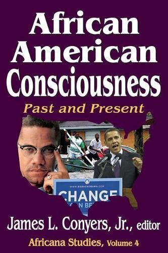 African American Consciousness: Past and Present (Africana Studies), Con PB..