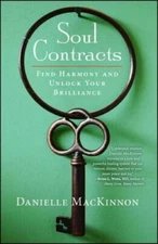 Soul Contracts: Find Harmony and Unlock Your Brilliance - Paperback - GOOD