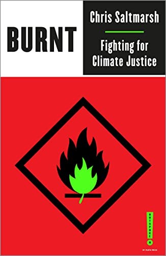 Burnt: Kampf für Klimagerechtigkeit (ausgesprochen von Pluto) - Chris Saltmarsh