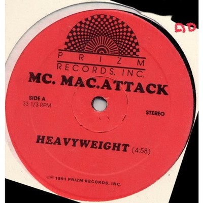 MC. Mac.Attack - Heavyweight (Vinyl 12'' - 1991 - US - Original)