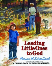 Leading Little Ones to God: A Child's Book of Bible Teachings - paperback Sc...