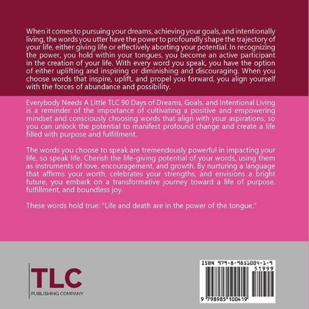 Everybody Needs A Little TLC 90 Days of Dreams, Goals, and Intentional Living to