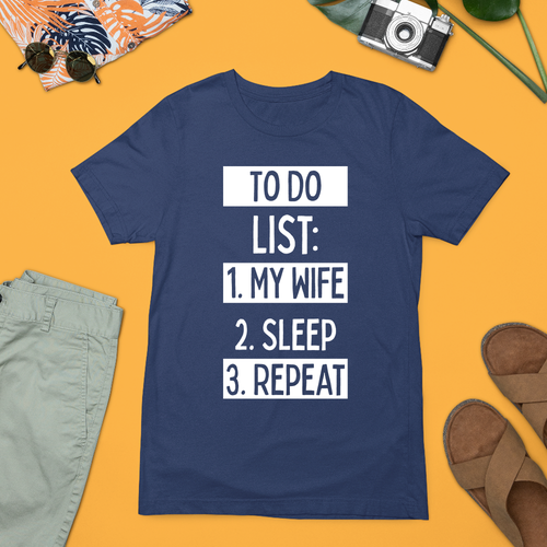 TO Do List My Wife Sleep Repeat T-shirt Family Couple Love Relationship Gifts - Picture 6 of 20