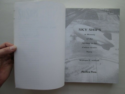 Sky Ships: A History of the Airship in the United States Navy by William Althoff - Foto 5 di 12