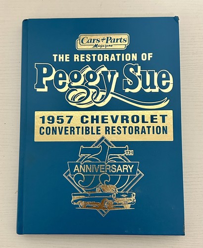 The Restoration of Peggy Sue 1957 Chevrolet Convertible Restoration Book - Bild 1 von 12