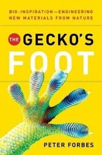 The Gecko's Foot: Bio-inspiration: Engineering New Materials from Nature Forbes