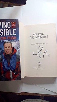 Achieving The Impossible: A Fearless Hero. A Fr by Pugh, Lewis Gordon 1847372481