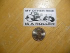 MY OTHER RIDE IS A ROAD ROLLER STICKER DECAL 1 - 50 BULK PACK FUNNY CONSTRUCTION